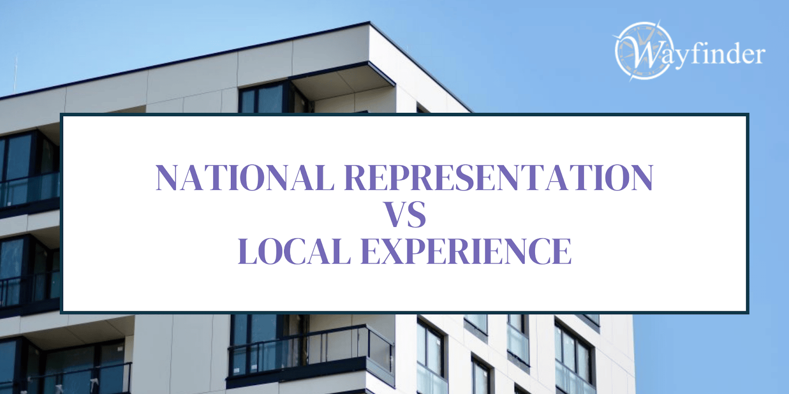 National Representation vs. Local Experience